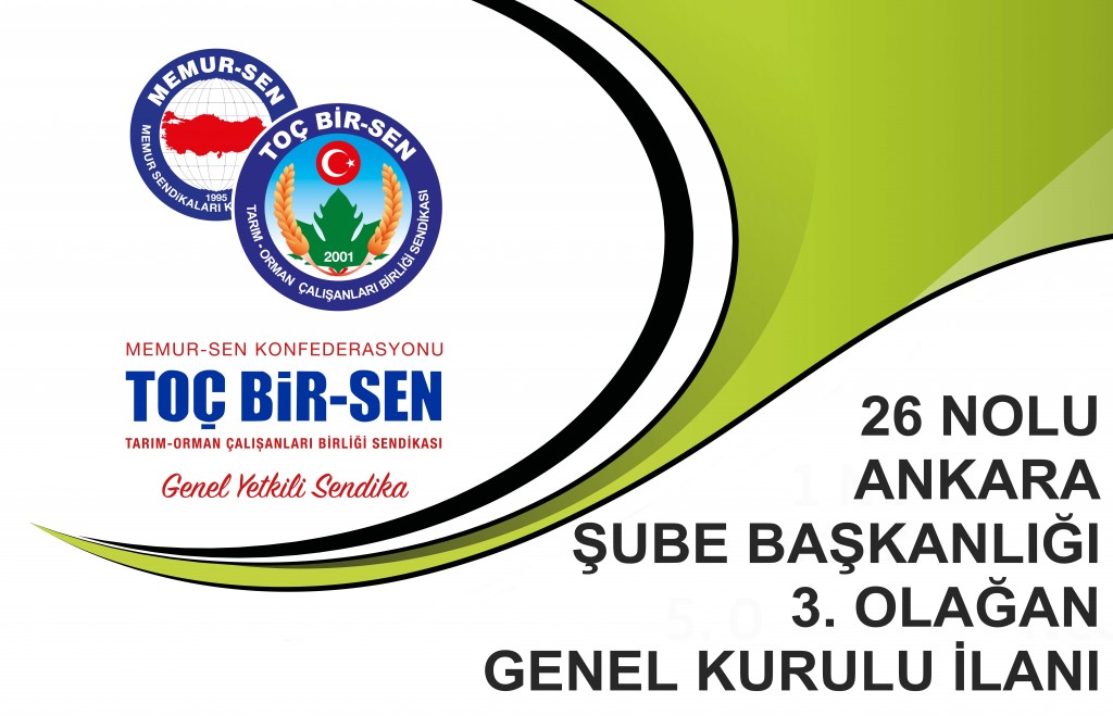 26 NO'LU ANKARA ŞUBE BAŞKANLIĞI 3. OLAĞAN GENEL KURULU İLANI