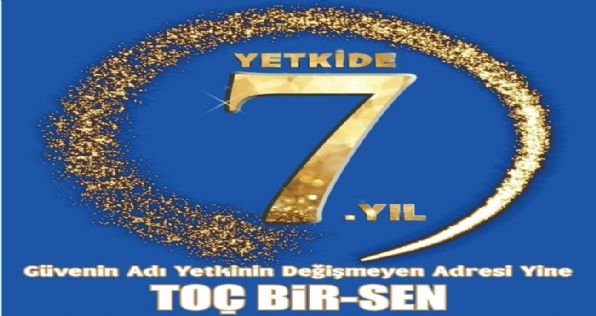 YETKİDE 7. YILIMIZ