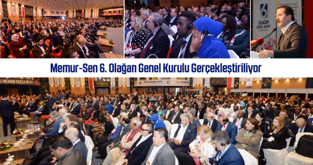 Memur-Sen 6. Olağan Genel Kurulu Gerçekleştiriliyor