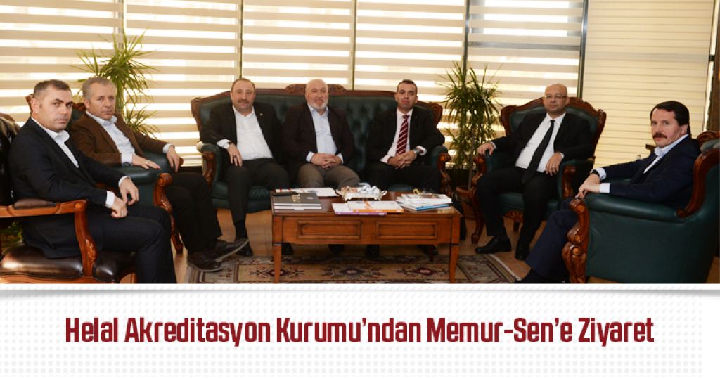Helal Akreditasyon Kurumu’ndan Memur-Sen’e Ziyaret