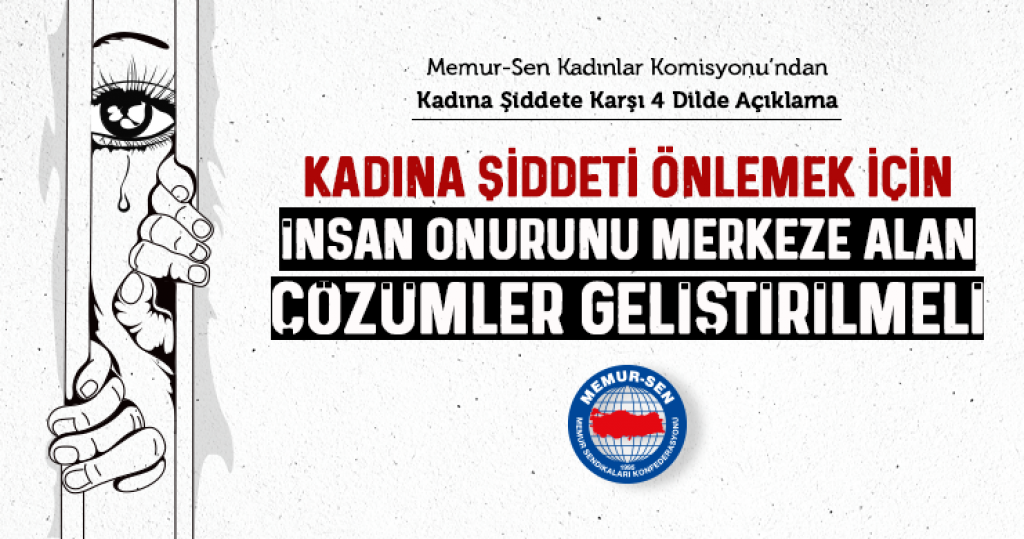 Memur-Sen Kadınlar Komisyonu’ndan Kadına Şiddete Karşı 4 Dilde Açıklama