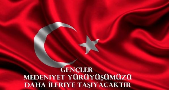 Gençler Medeniyet Yürüyüşümüzü Daha İleriye Taşıyacaktır