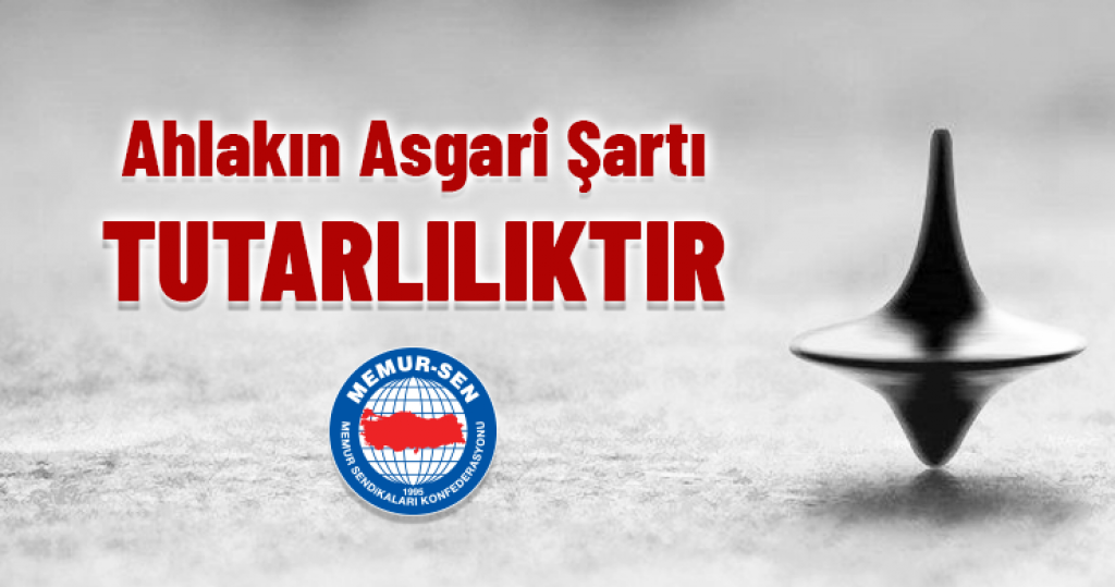 Ahlakın Asgari Şartı Tutarlılıktır
