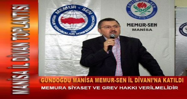 GÜNDOĞDU: Memura Siyaset ve Grev Hakkı Verilmeli