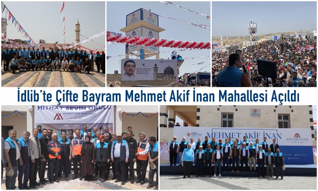 İdlib’te Çifte Bayram Mehmet Akif İnan Mahallesi Açıldı