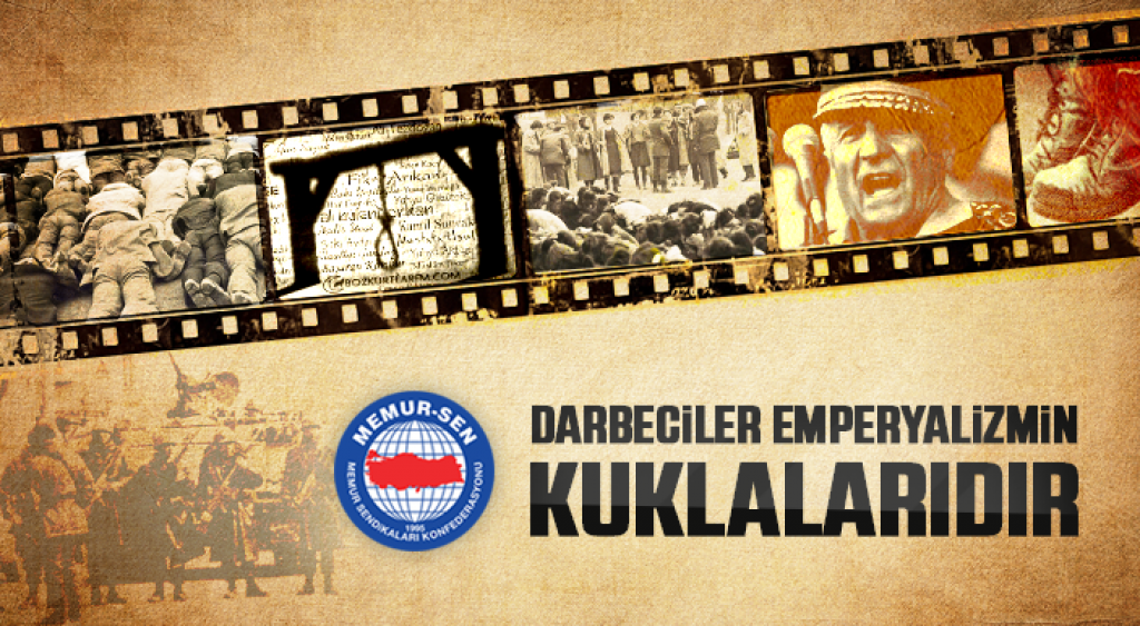 Darbeciler Emperyalizmin Kuklalarıdır