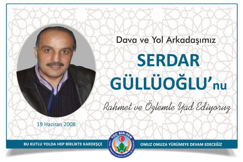 Merhum Serdar Güllüoğlu'nu Rahmetle ve Duayla Anıyoruz