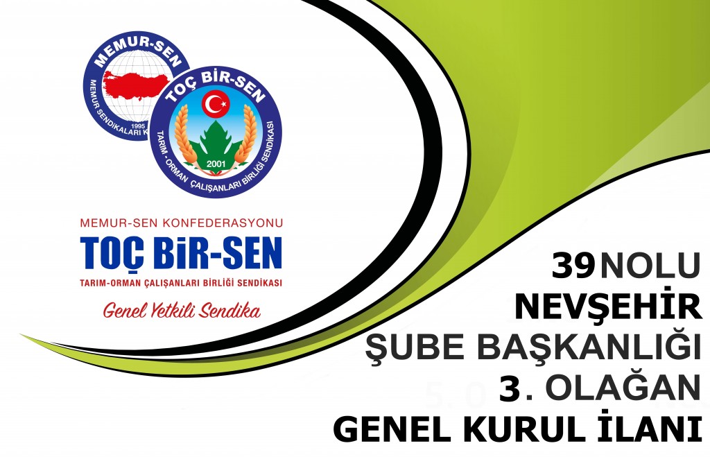 39 NO'LU NEVŞEHİR ŞUBE BAŞKANLIĞI 3. OLAĞAN GENEL KURUL İLANI