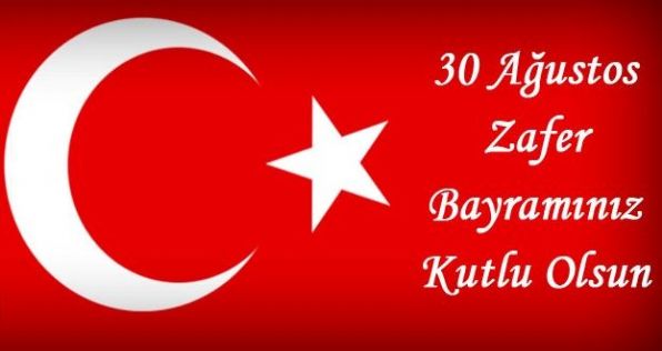 30 Ağustos Zafer Bayramımız Kutlu Olsun