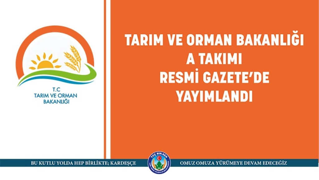 Tarım ve Orman Bakanlığı A Takımı Resmi Gazete'de Yayımlandı