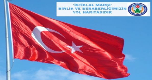 İstiklal Marşı Birlik ve Beraberliğimizin Yol Haritasıdır