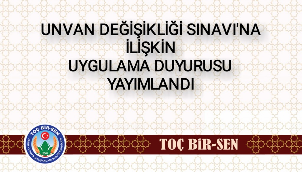 Unvan Değişikliği Sınavına İlişkin Uygulama Duyurusu Yayımlandı