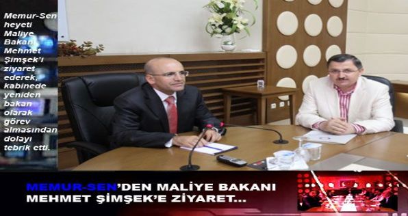 Memur-Senden Bakan Şimşeke Ziyaret
