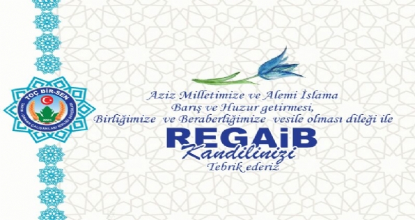 Regaib Kandili Tüm Dünyaya Adalet ve Kardeşlik Getirsin