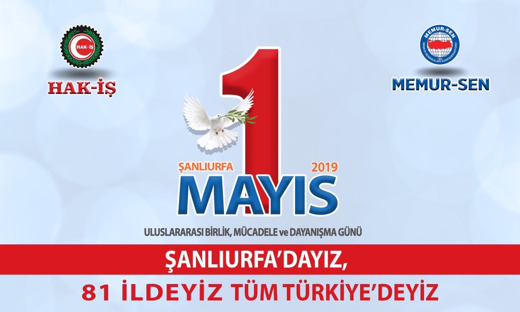 1 MAYIS'TA ŞANLIURFA'DAYIZ