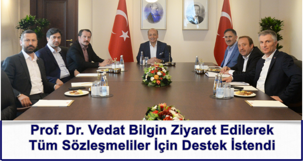 Prof. Dr. Vedat Bilgin Ziyaret Edilerek Tüm Sözleşmeliler İçin Destek İstendi