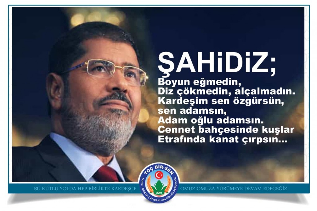 Şehid Mursi, Direnişin Öğretmenidir!