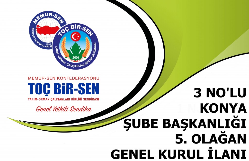 3 NO’LU ŞUBE BAŞKANLIĞI 5. OLAĞAN GENEL KURUL İLANI