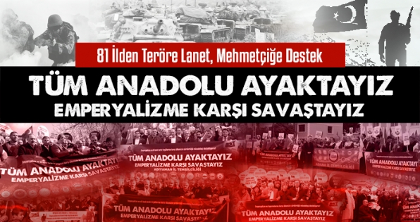 81 İlden Basın Açıklamalarıyla Teröre Lanet, Mehmetçiğe Destek