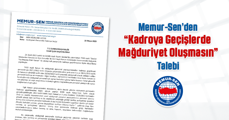 Memur-Sen’den “Kadroya Geçişlerde Mağduriyet Oluşmasın” Talebi