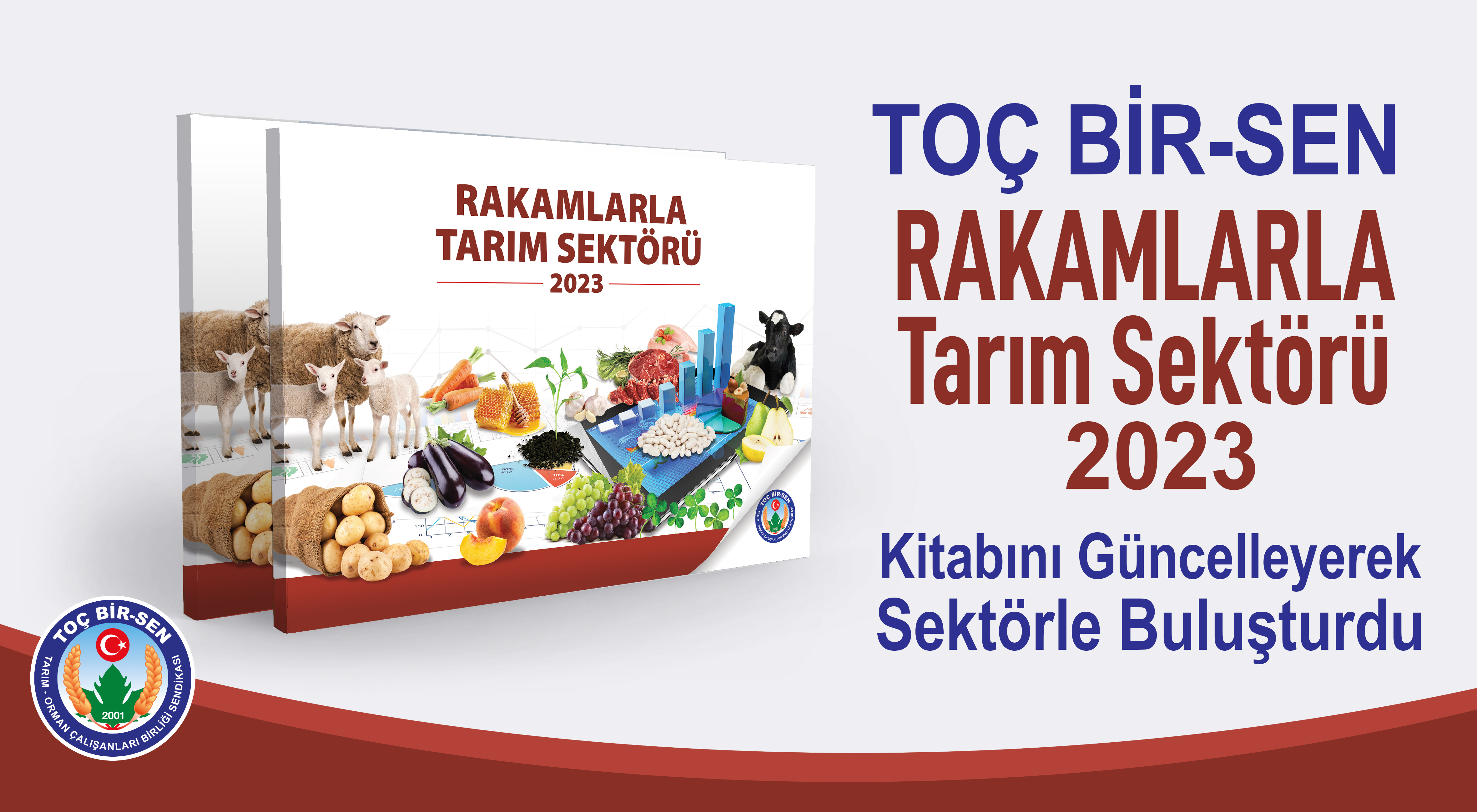 Toç Bir-Sen ‘Rakamlarla Tarım Sektörü 2023’ Kitabını Güncelleyerek Sektörle Buluşturdu