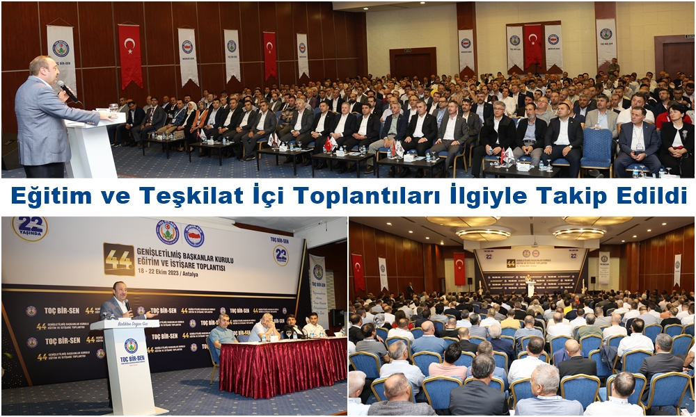 Eğitim ve Teşkilat İçi Toplantıları İlgiyle Takip Edildi