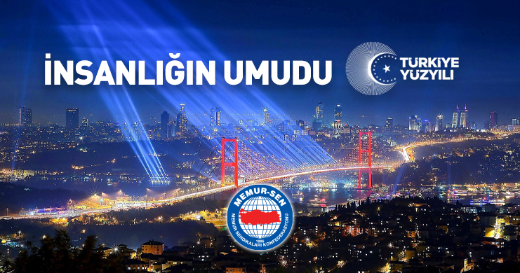 İnsanlığın Umudu Türkiye Yüzyılı