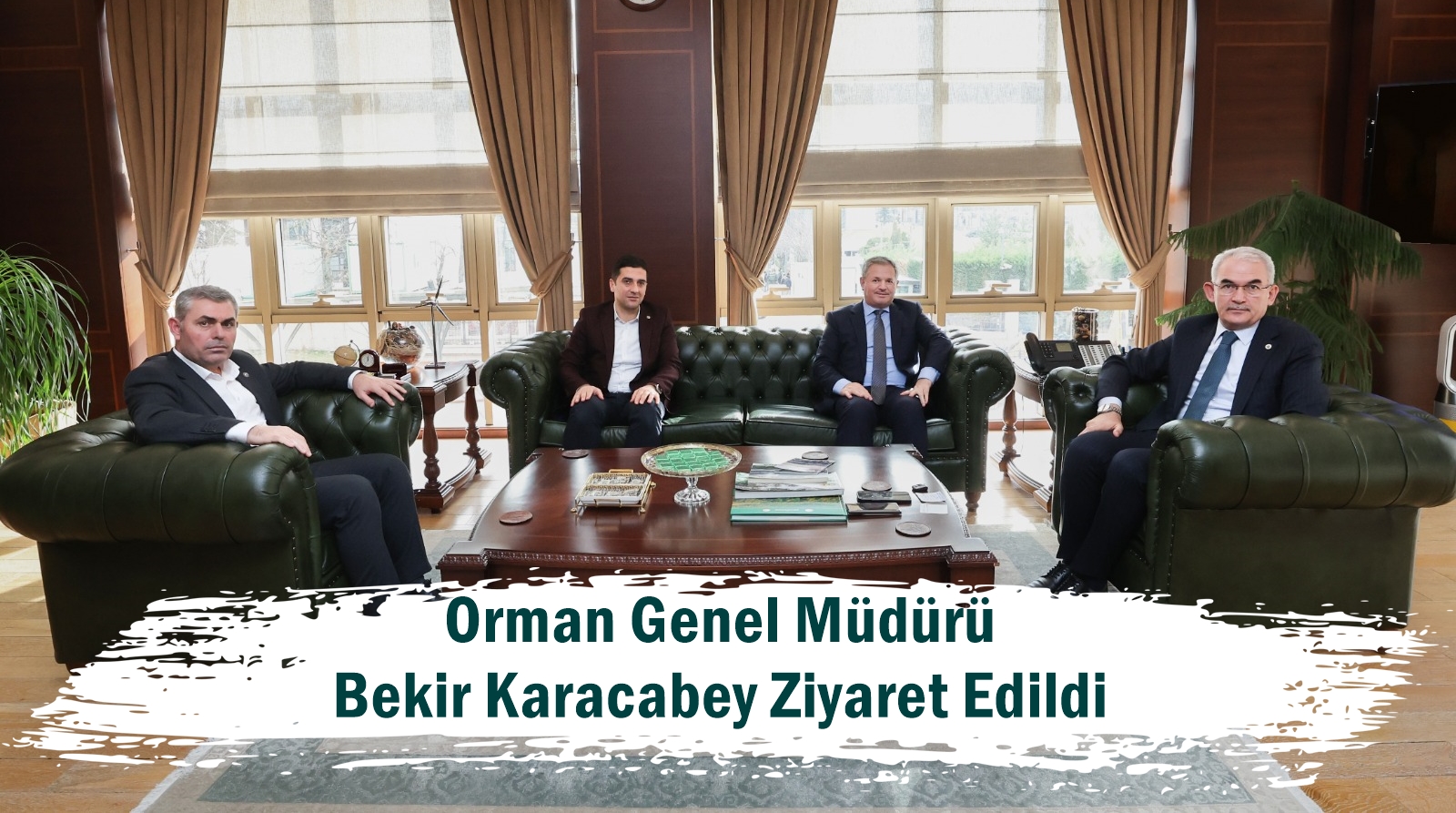 Orman Genel Müdürü Bekir Karacabey Ziyaret Edildi