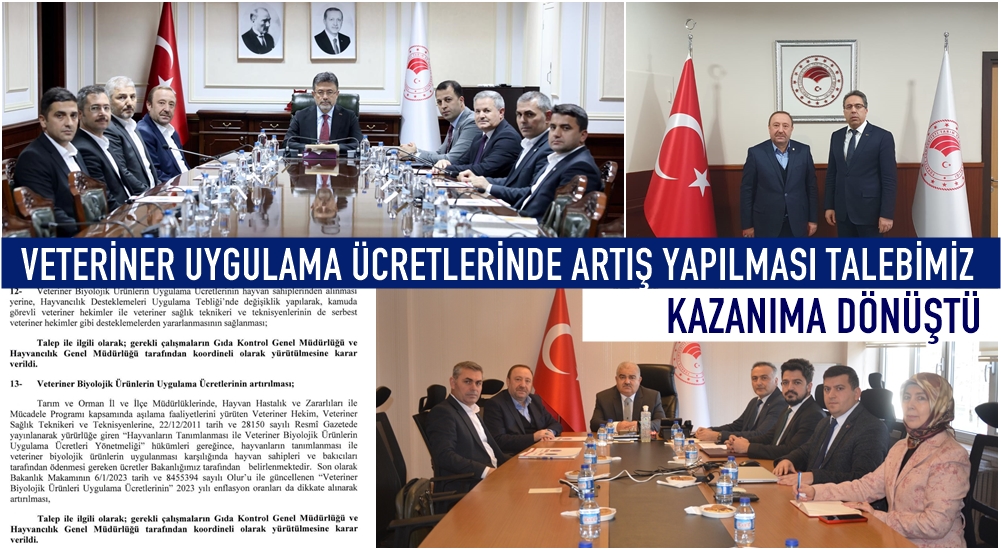 ‘Veteriner Uygulama Ücretlerinde Artış Yapılması' Talebimiz Kazanıma Dönüştü