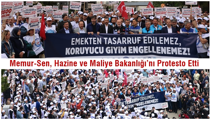 Memur-Sen, Hazine ve Maliye Bakanlığı’nı Protesto Etti