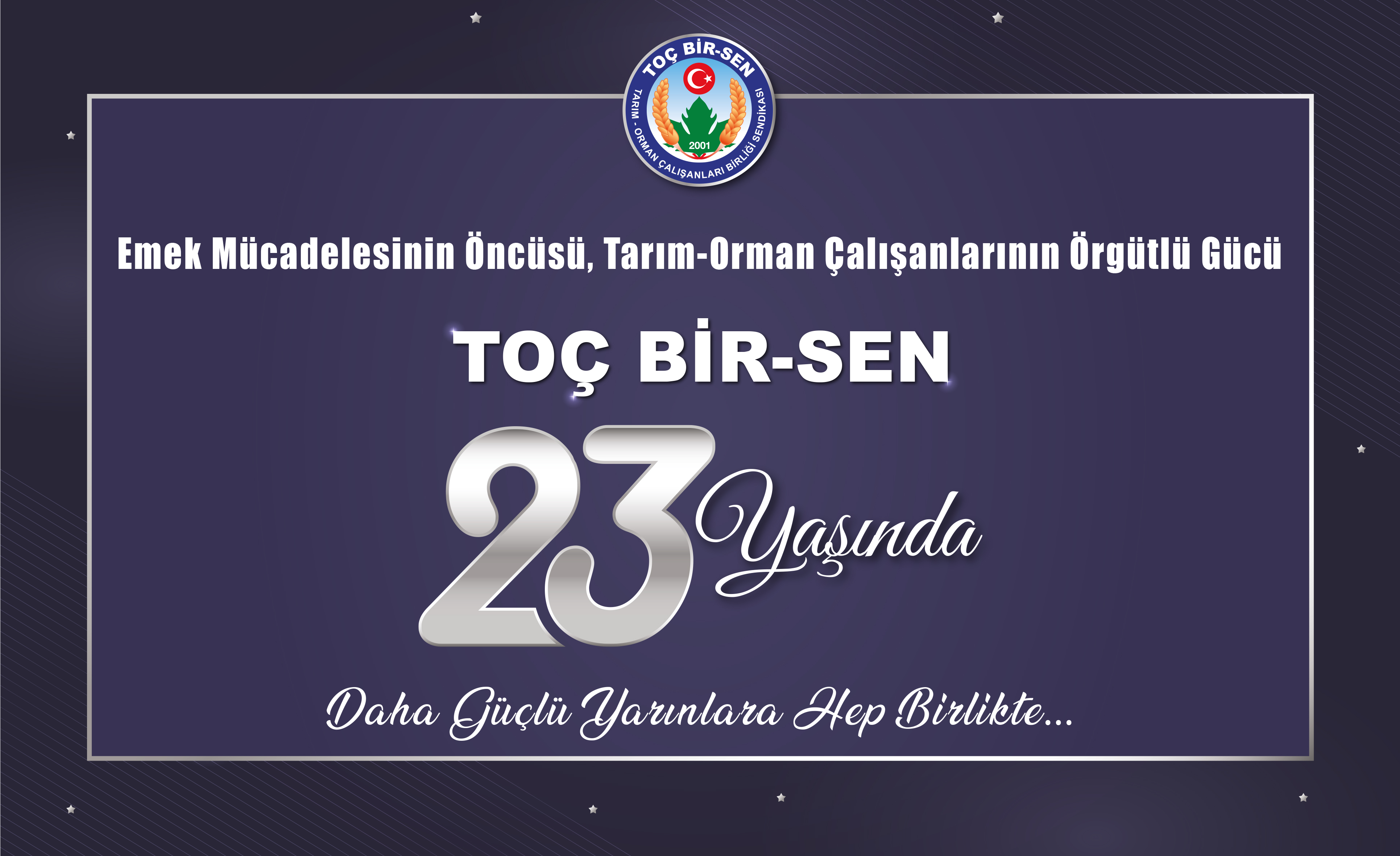HAK ARAMANIN, EMEK MÜCADELESİNİN ÖNCÜSÜ TOÇ BİR-SEN  23 YAŞINDA