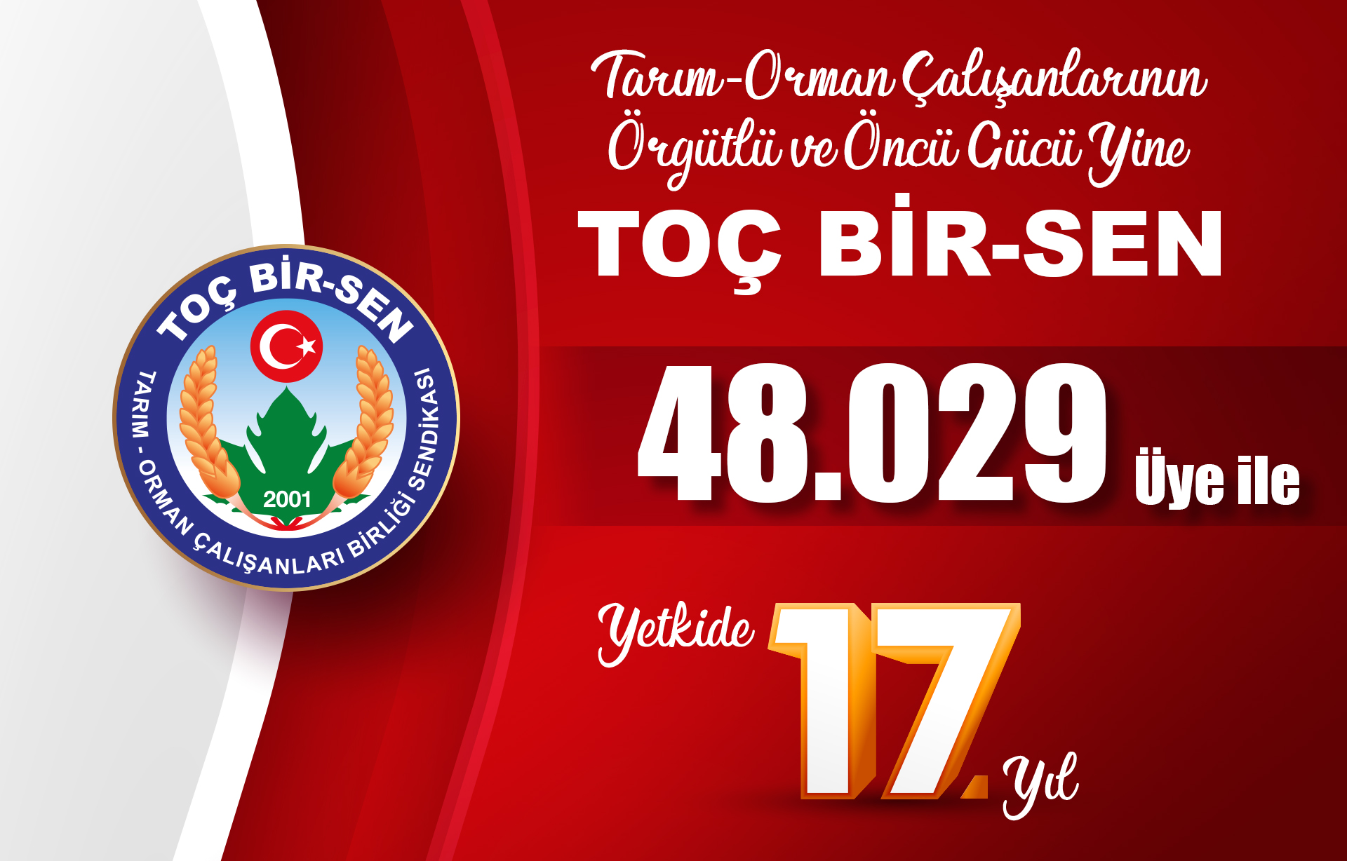 Alın Terinin, Mücadelenin, Güvenin ve İstikrarın Değişmeyen Adresi TOÇ BİR-SEN