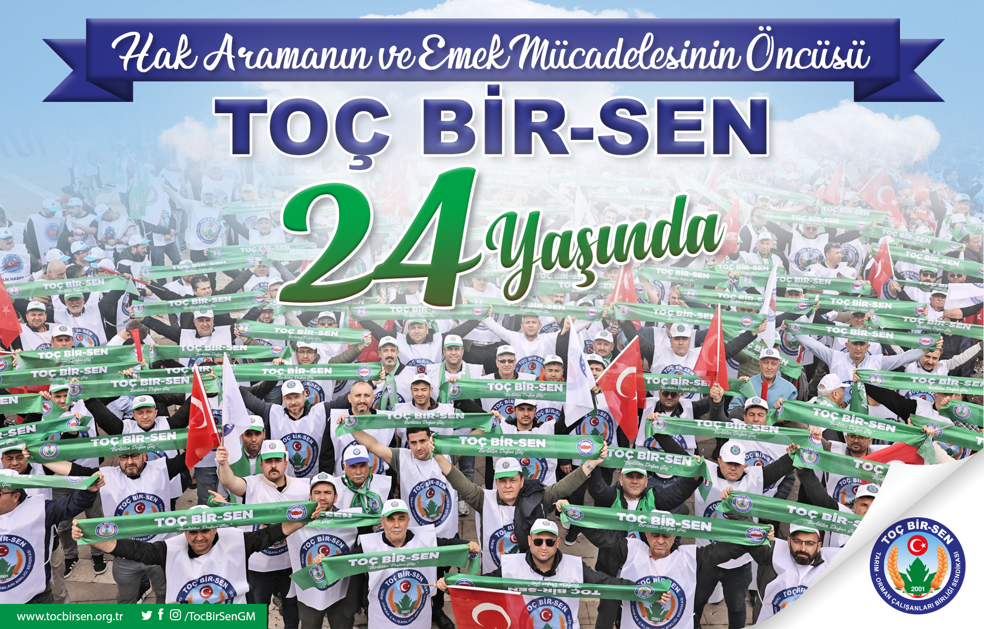 HAK ARAMANIN VE EMEK MÜCADELESİNİN ÖNCÜSÜ TOÇ BİR-SEN 24 YAŞINDA