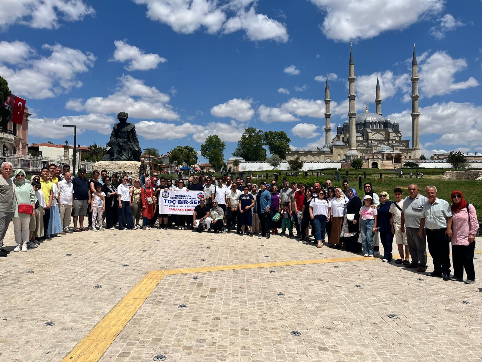 Toç Bir-Sen Sakarya Şube Başkanlığı’ndan Edirne Gezisi