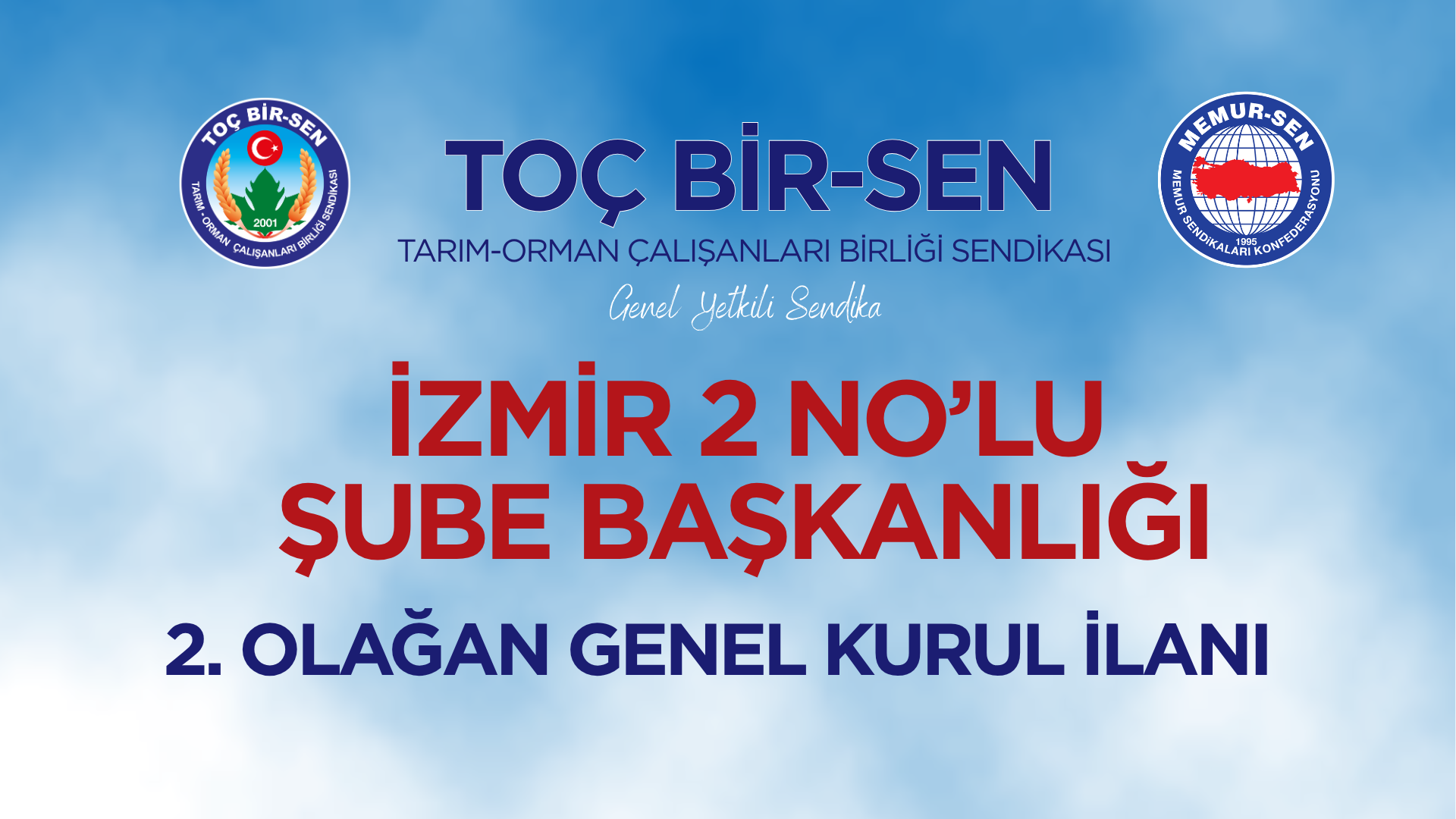 TOÇ BİR-SEN İZMİR 2 NO’LU ŞUBE BAŞKANLIĞI 2. OLAĞAN GENEL KURUL İLANI