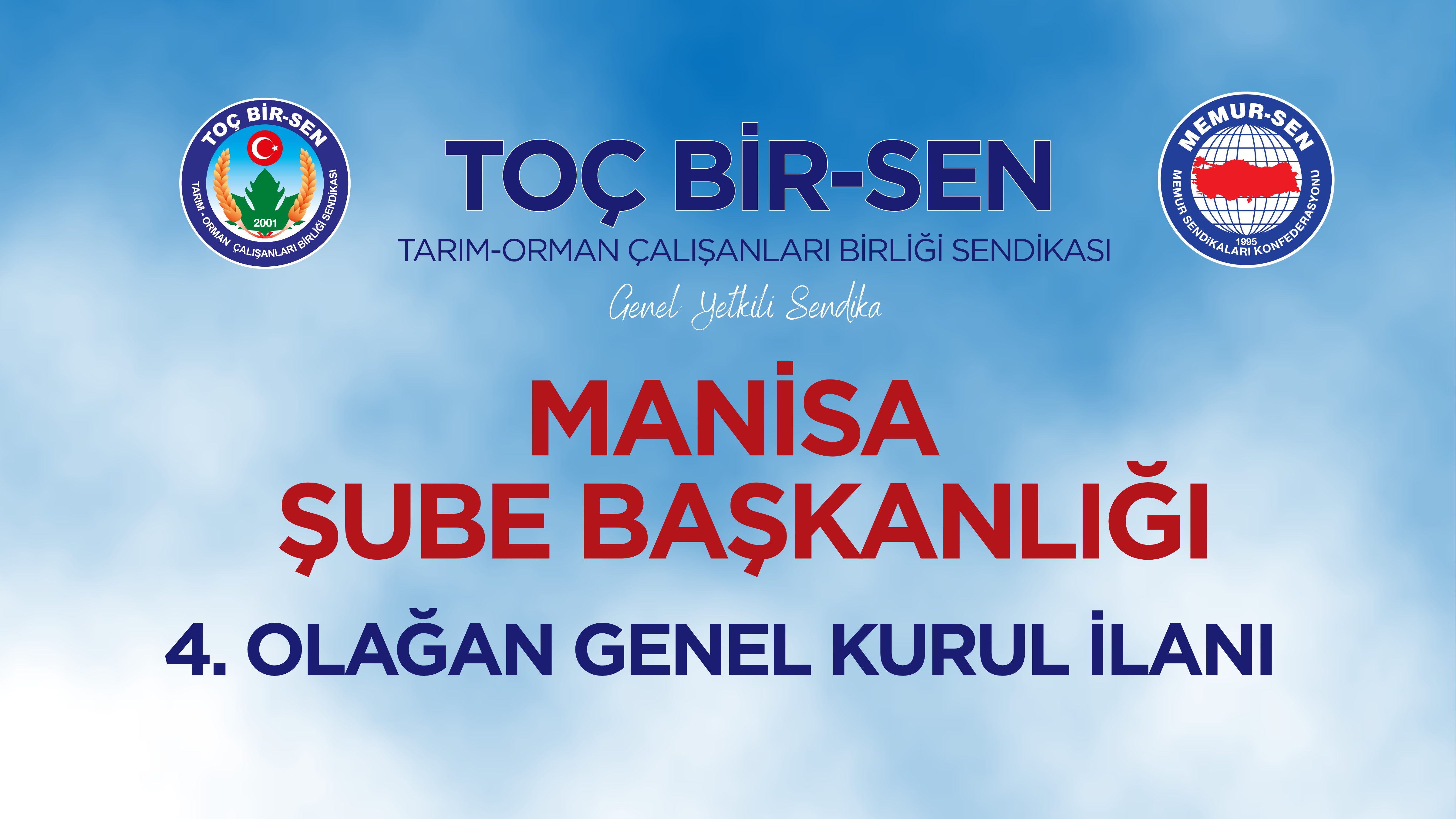 TOÇ BİR-SEN MANİSA ŞUBE BAŞKANLIĞI 4. OLAĞAN GENEL KURUL İLANI