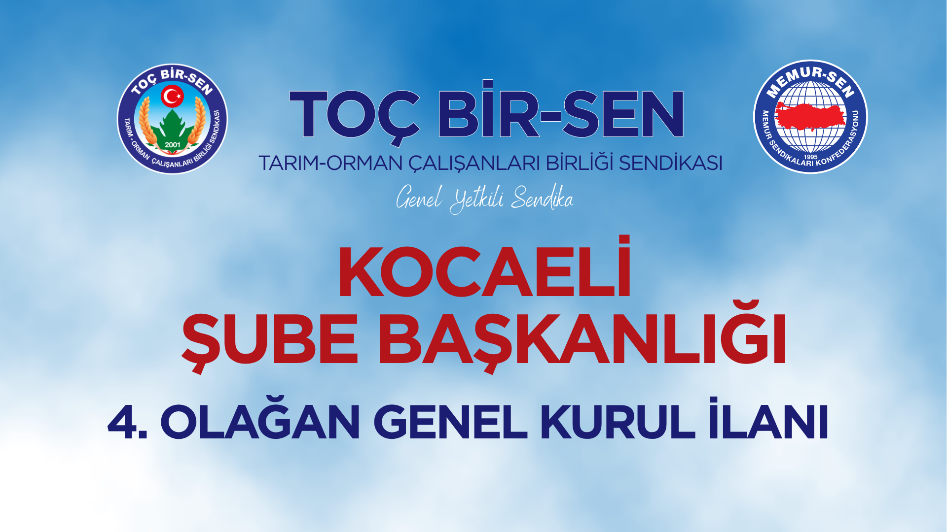 TOÇ BİR-SEN KOCAELi ŞUBE BAŞKANLIĞI 4. OLAĞAN GENEL KURUL İLANI