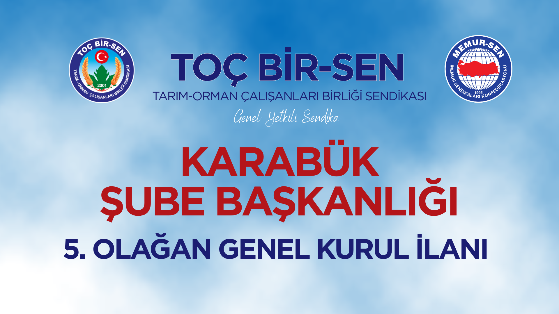 TOÇ BİR-SEN KARABÜK ŞUBE BAŞKANLIĞI 5. OLAĞAN GENEL KURUL İLANI