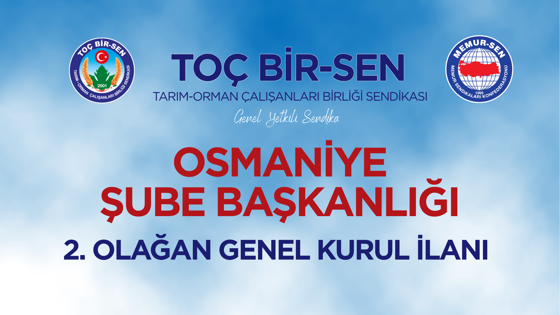 TOÇ BİR-SEN OSMANİYE ŞUBE BAŞKANLIĞI 2. OLAĞAN GENEL KURUL İLANI
