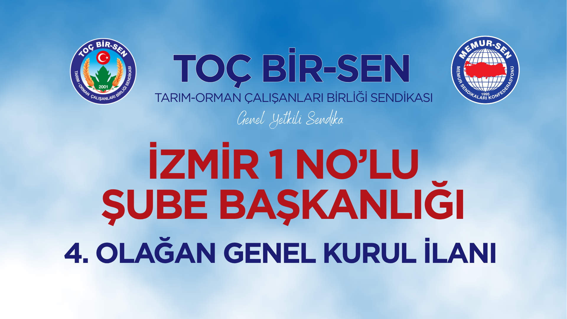 TOÇ BİR-SEN İZMİR 1 NO’LU ŞUBE BAŞKANLIĞI 4. OLAĞAN GENEL KURUL İLANI