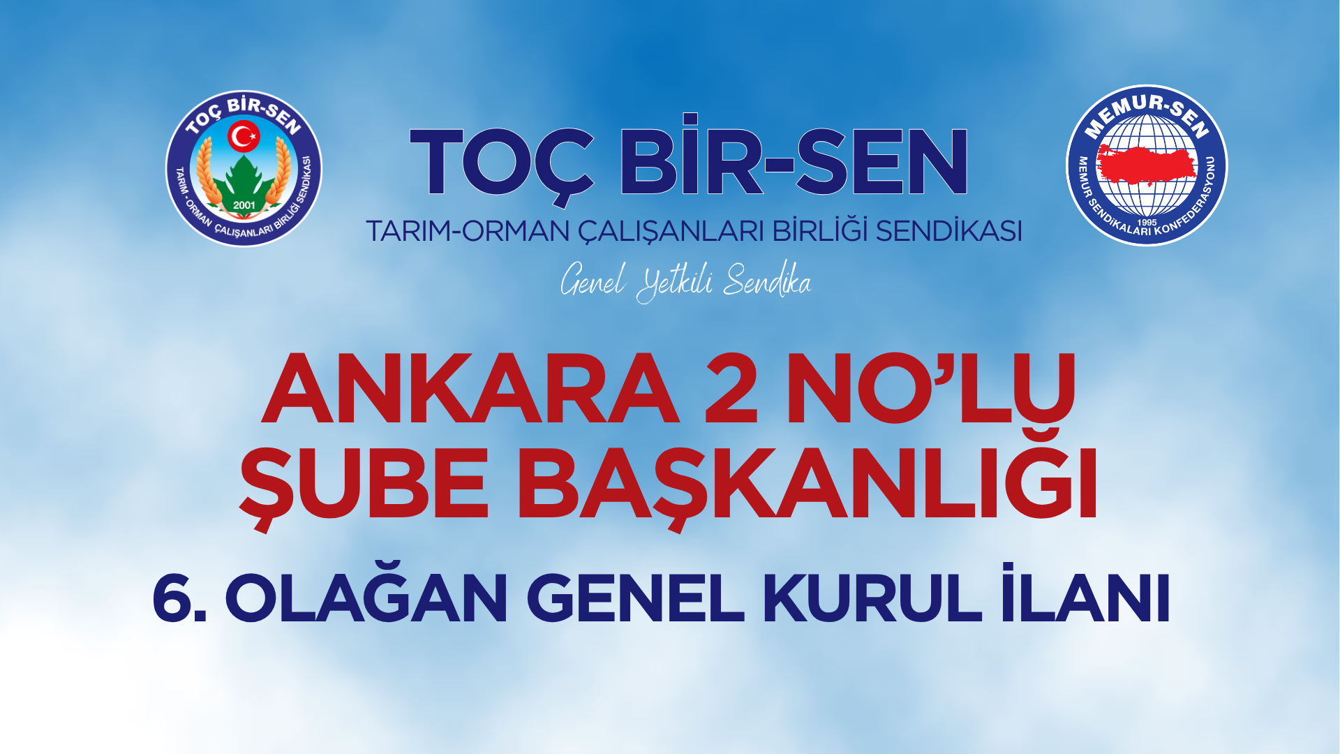 TOÇ BİR-SEN ANKARA 2 NOLU ŞUBE BAŞKANLIĞI 6. OLAĞAN GENEL KURUL İLANI
