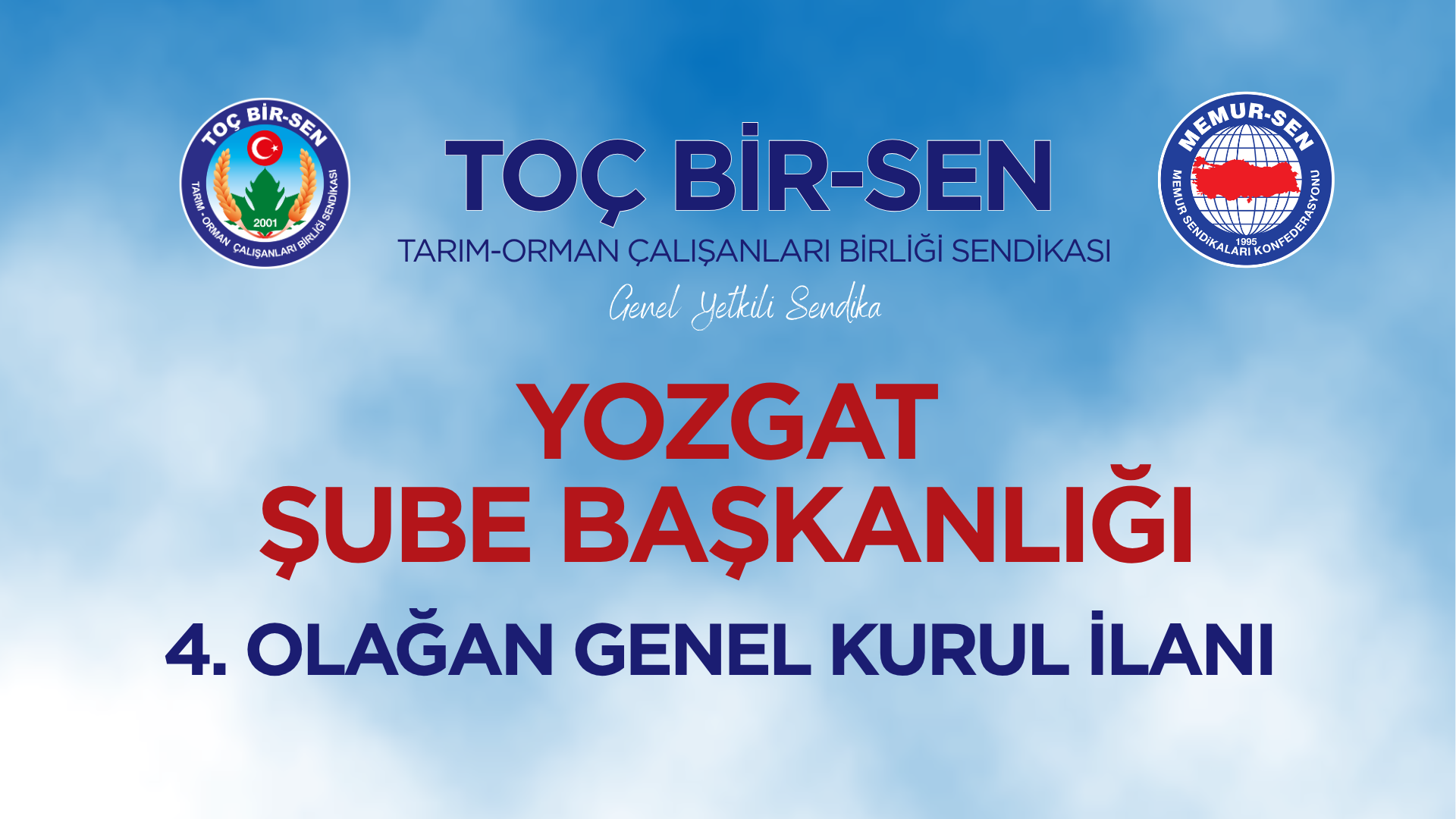 TOÇ BİR-SEN YOZGAT ŞUBE BAŞKANLIĞI 4. OLAĞAN GENEL KURUL İLANI
