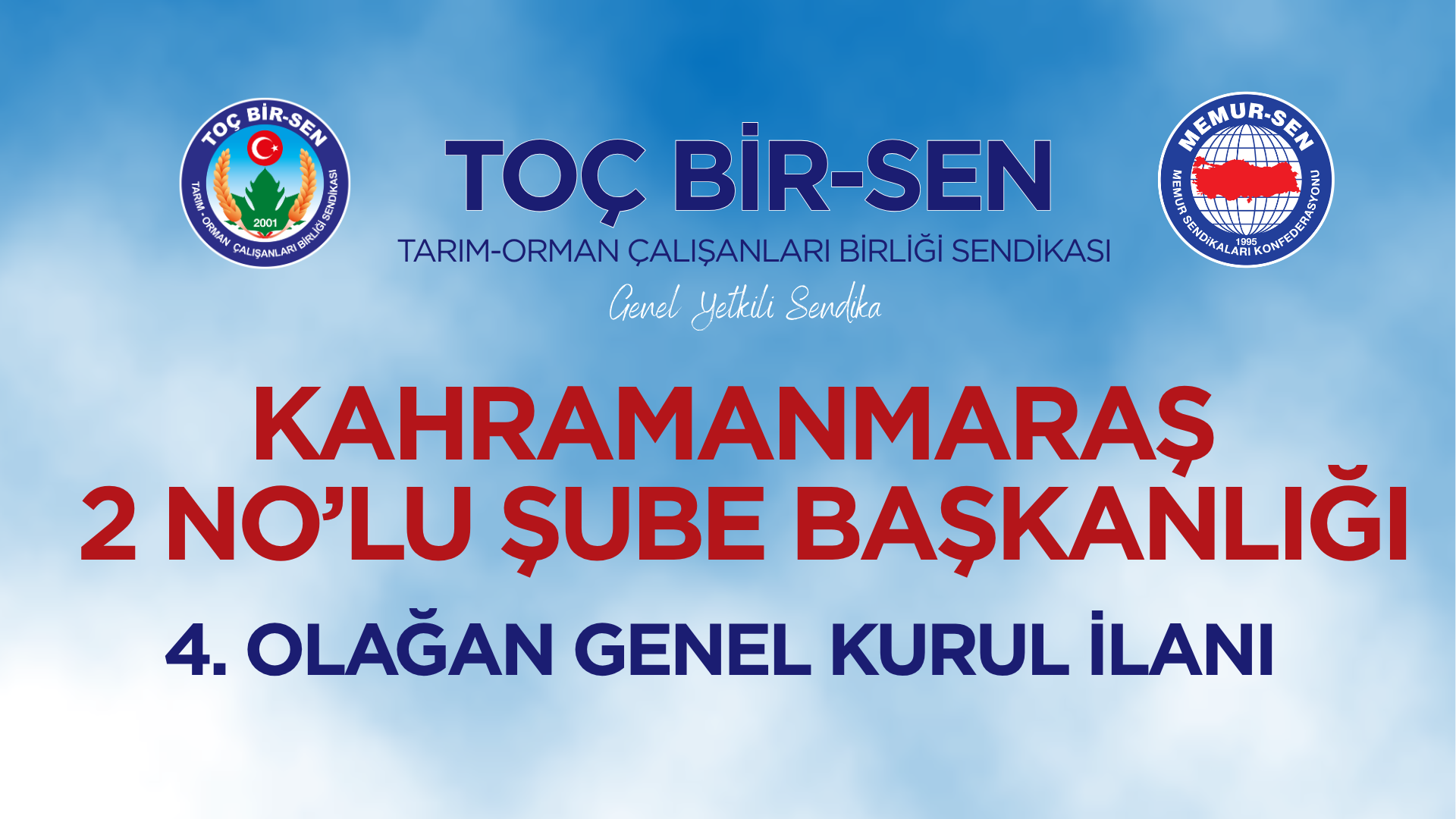 TOÇ BİR-SEN KAHRAMANMARAŞ 2 NOLU ŞUBE BAŞKANLIĞI 4. OLAĞAN GENEL KURUL İLANI