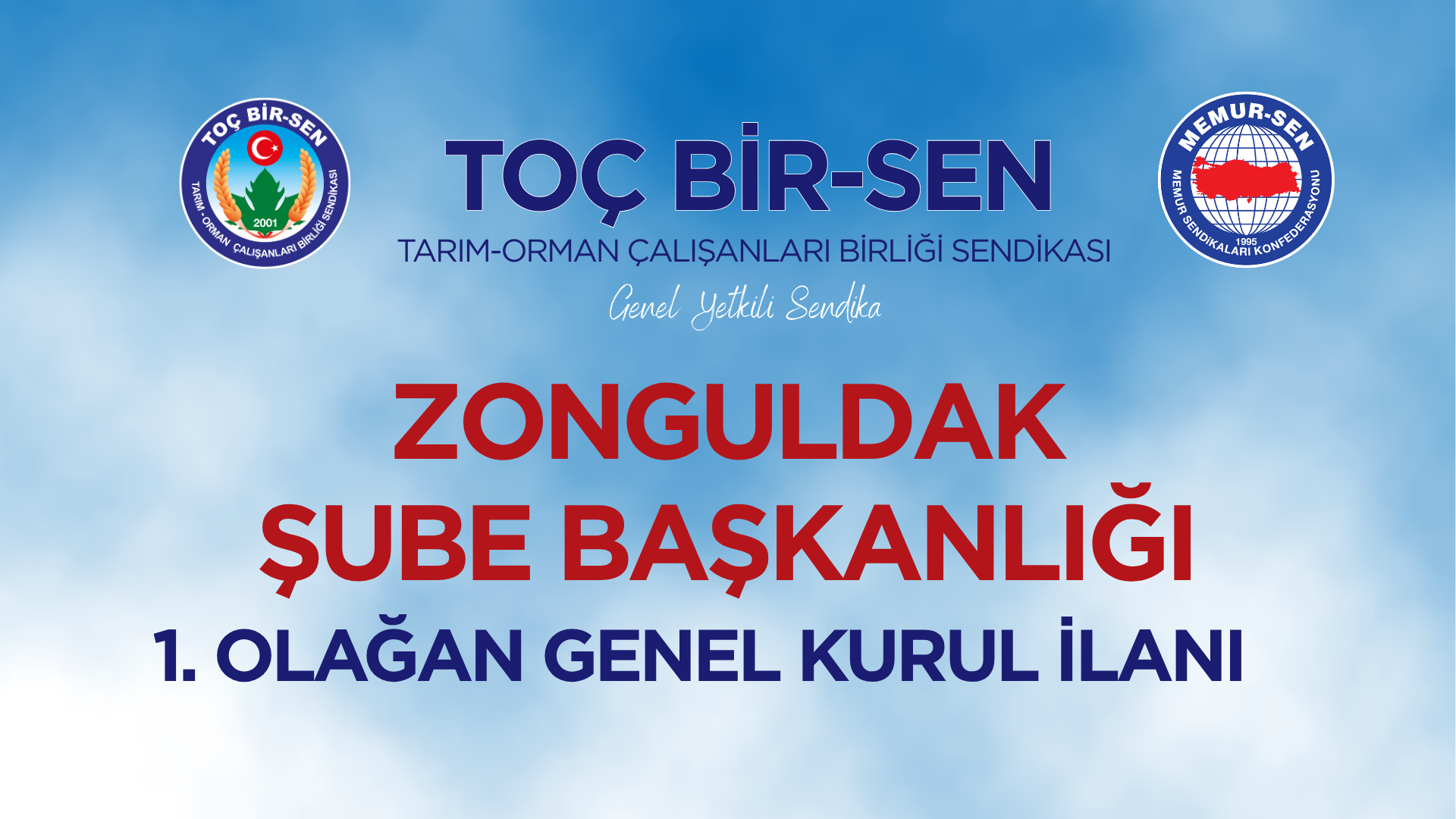 TOÇ BİR-SEN ZONGULDAK ŞUBE BAŞKANLIĞI 1. OLAĞAN GENEL KURUL İLANI